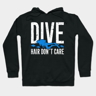 Dive hair don't care Hoodie